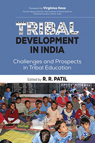 Tribal Development in India: Challenges and Prospects in Tribal Education - R. R. Patil [KSIĄŻKA]