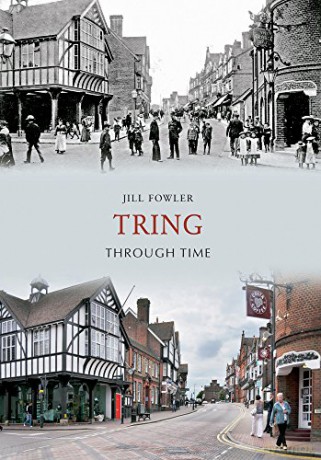 Tring Through Time - Jill Fowler [KSIĄŻKA]