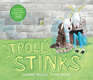 Troll Stinks! (Online Safety Picture Books) - Jeanne Willis [KSIĄŻKA]
