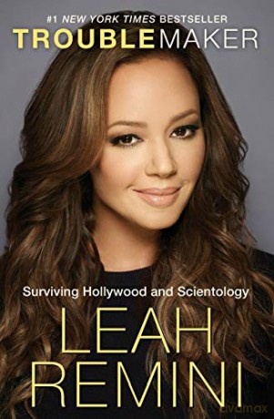 Troublemaker: Surviving Hollywood and Scientology - Leah Remini [KSIĄŻKA]