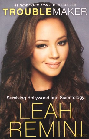 Troublemaker: Surviving Hollywood and Scientology - Leah Remini [KSIĄŻKA]