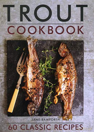 Trout Cookbook: 60 classic recipes - Jane Bamforth [KSIĄŻKA]