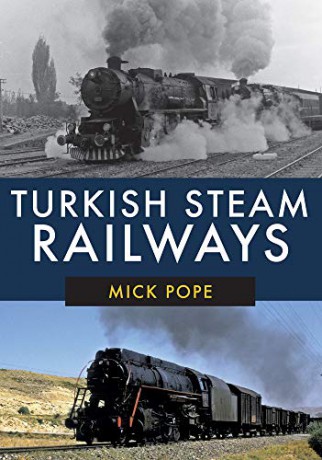Turkish Steam Railways - Mick Pope [KSIĄŻKA]