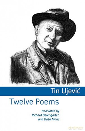 Twelve Poems - Tin Ujevic [KSIĄŻKA]