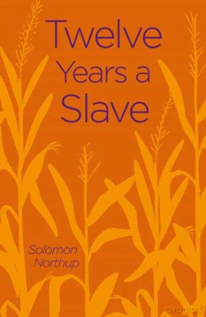 Twelve Years a Slave (Arcturus Classics) - Solomon Northup [KSIĄŻKA]