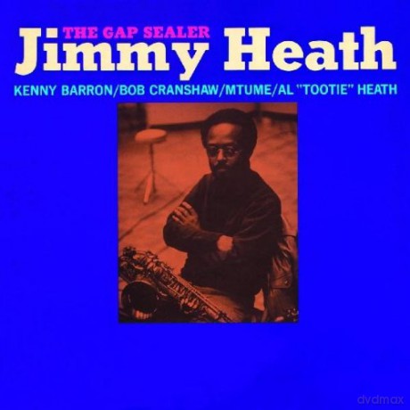 Jimmy Heath: The Gap Sealer [CD]