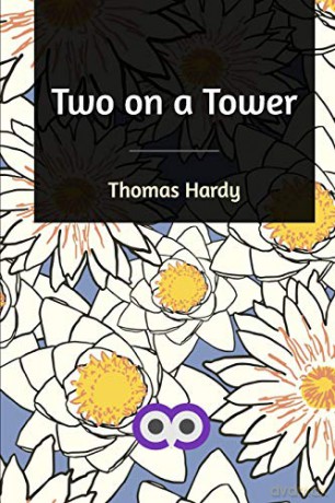 Two on a Tower - Thomas Hardy [KSIĄŻKA]