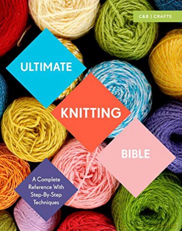 Ultimate Knitting Bible: A Complete Reference with Step-by-Step Techniques (C&b Crafts Bible) (Ultimate Guides) - Sharon Brant [KSIĄŻKA]