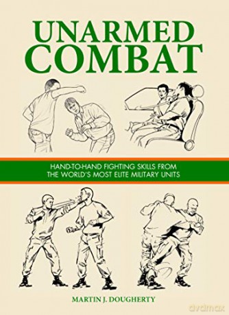 Unarmed Combat (SAS and Elite Forces Guide) - Martin J Dougherty [KSIĄŻKA]