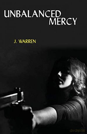 Unbalanced Mercy - J. Warren [KSIĄŻKA]