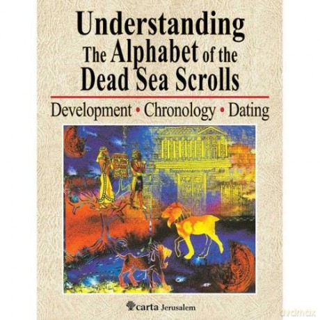 Understanding the Alphabet of the Dead Sea Scrolls - Ada Yardeni [KSIĄŻKA]