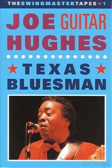 John "Guitar" Hughes: Texas Bluesman - The Swingmaster Vintage Tapes Vol. 1 [DVD]
