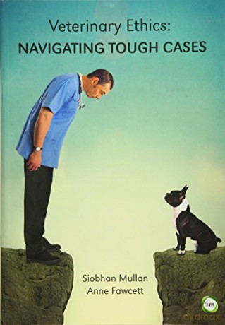 Veterinary Ethics: Navigating Tough Cases - Siobhan Mullan [KSIĄŻKA]