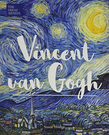 Vincent van Gogh (Arcturus Great Artists Series - Susie Hodge [KSIĄŻKA]