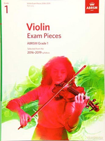 Violin Exam Pieces 2016-2019, ABRSM Grade 1, Part: Selected from the 2016-2019 syllabus (ABRSM Exam Pieces) - Divers Auteurs [KSIĄŻKA]