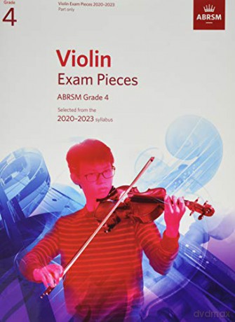 Violin Exam Pieces 2020-2023, ABRSM Grade 4, Part: Selected from the 2020-2023 syllabus (ABRSM Exam Pieces) - ABRSM [KSIĄŻKA]