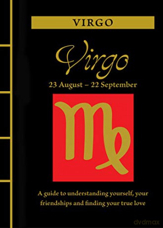 Virgo (Chinese Bound Zodiac): A Guide to Understanding Yourself, Your Friendships and Finding Your True Love - Marisa St Clair [KSIĄŻKA]