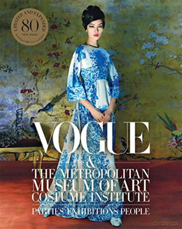 Vogue and the Metropolitan Museum of Art Costume Institute: Updated Edition - Hamish Bowles [KSIĄŻKA]