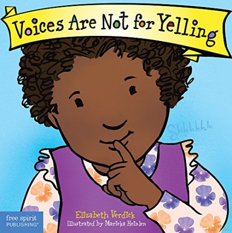Voices Are Not for Yelling (Best Behavior) - Elizabeth Verdick [KSIĄŻKA]
