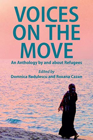 Voices on the Move: An Anthology by and about Refugees - Domnica Radulescu [KSIĄŻKA]