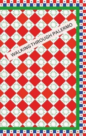 Walking Through Palermo - Oskar Kohnen [KSIĄŻKA]
