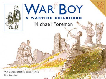 War Boy: A Wartime Childhood - Michael Foreman [KSIĄŻKA]
