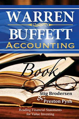 Warren Buffett Accounting Book: Reading Financial Statements for Value Investing - Stig Brodersen [KSIĄŻKA]