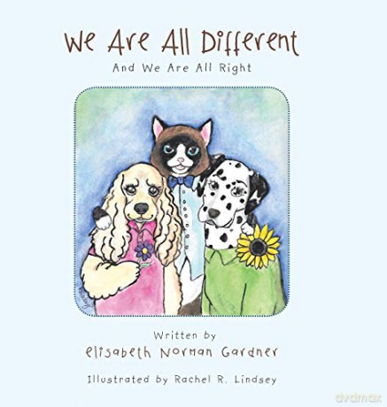 We Are All Different: And We Are All Right - Elisabeth Norman Gardner [KSIĄŻKA]