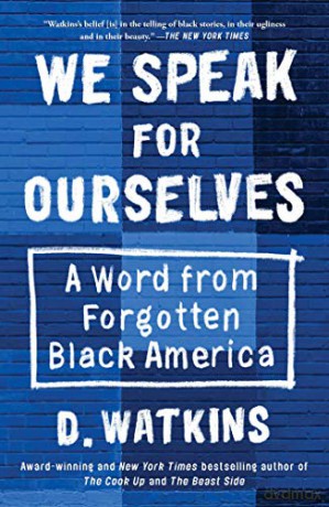 We Speak for Ourselves: How Woke Culture Prohibits Progress - D. Watkins [KSIĄŻKA]