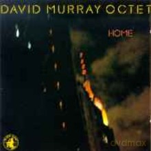 David Murray Octet: Home [CD]