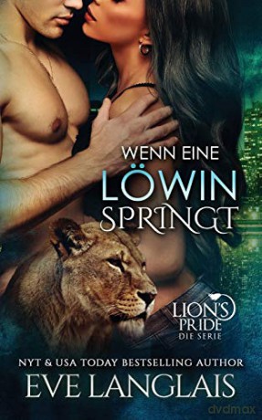 Wenn eine Löwin Springt: 6 (Lion's Pride) - Eve Langlais [KSIĄŻKA]