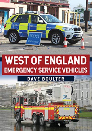 West of England Emergency Service Vehicles - Dave Boulter MBE [KSIĄŻKA]