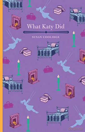 What Katy Did (Arcturus Children's Classics) - Susan Coolidge [KSIĄŻKA]