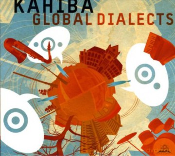 Kahiba: Global Dialects [CD]