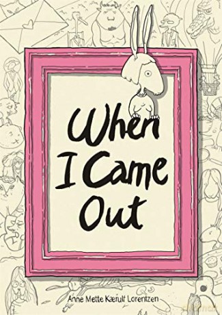When I Came Out - Anne Mette Karulf Lorentzen [KSIĄŻKA]