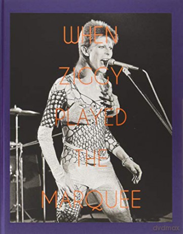 When Ziggy Played the Marquee: David Bowie's Last Performance as Ziggy Stardust - Terry O'Neill [KSIĄŻKA]