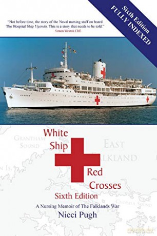 White Ship Red Crosses: A Nursing Memoir of The Falklands War - Nicci Pugh [KSIĄŻKA]