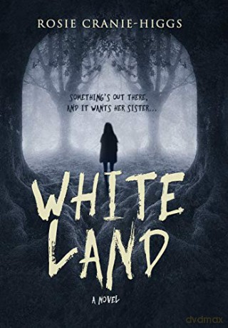 Whiteland (The Whiteland Novels) - Rosie Cranie-Higgs [KSIĄŻKA]
