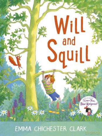 Will And Squill: 15 Year Anniversary Edition - Emma Chichester Clark [KSIĄŻKA]