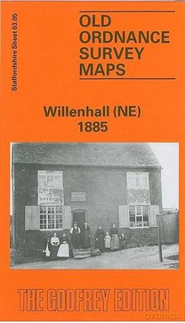 Willenhall (North East) 1885: Staffordshire Sheet 63.05 (Old O.S. Maps of Staffordshire) - Cath Yates [KSIĄŻKA]