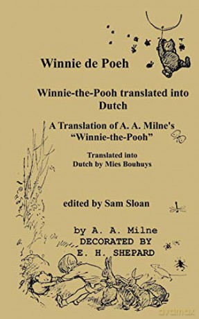 Winnie de Poeh Winnie-the-Pooh in Dutch: A Translation of A. A. Milne's Winnie-the-Pooh into Dutch - A. A. Milne [KSIĄŻKA]
