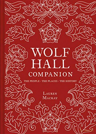Wolf Hall Companion - Lauren Mackay [KSIĄŻKA]