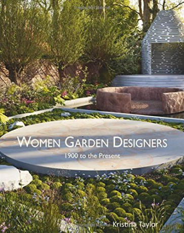 Women Garden Designers: 1900 to the Present - Kristina Taylor [KSIĄŻKA]