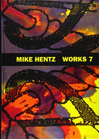 Works 7 - Mike Hentz [KSIĄŻKA]