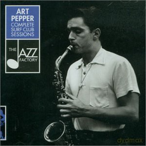 Art Pepper: Complete Surf Club Sessions [2CD]