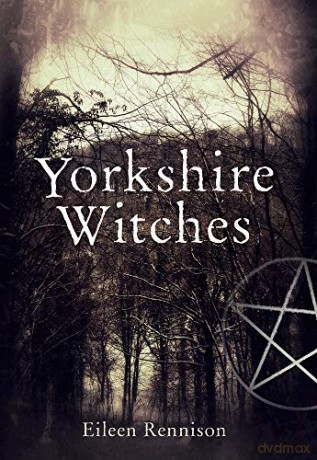 Yorkshire Witches - Eileen Rennison [KSIĄŻKA]