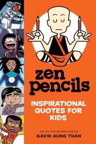 Zen Pencils--Inspirational Quotes for Kids - Gavin Aung Than [KSIĄŻKA]