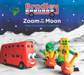 Zoom to the Moon: Bradley the Bus - Inderjit Puaar [KSIĄŻKA]