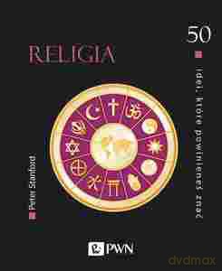50 idei, które powinieneś znać. Religia - Peter Stanford [KSIĄŻKA]