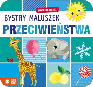 Bystry maluszek. Przeciwieństwa [KSIĄŻKA]